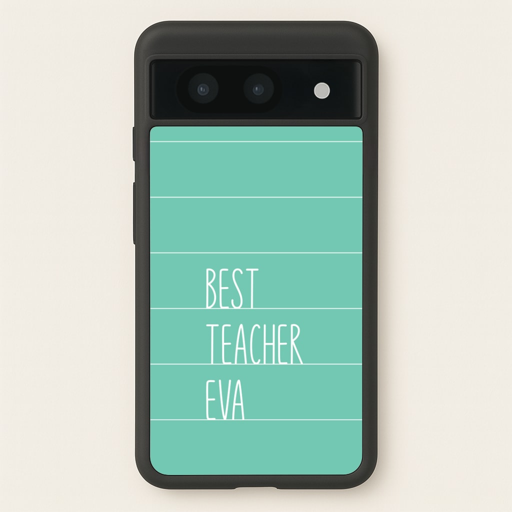 Best Teacher Eva Google Pixel 8a Case