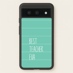 Best Teacher Eva Google Pixel 8a Case