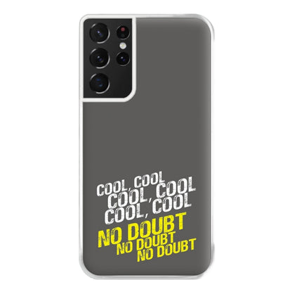 Cool Cool Cool No Doubt Grey - B99 Phone Case