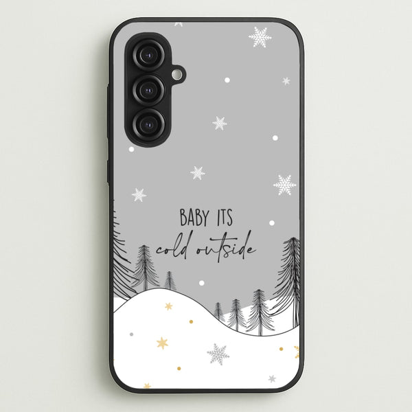 Baby It's Cold Outisde Landscape Galaxy S23FE Case