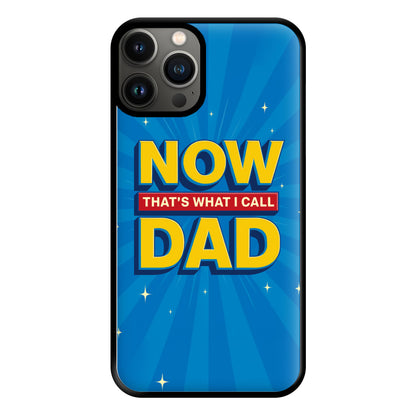 Now That's What I Call Dad - Father's Day iPhone 13 Pro Case