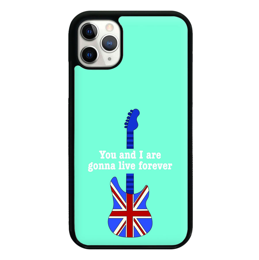 You And I Are Gonna Live Forever Phone Case