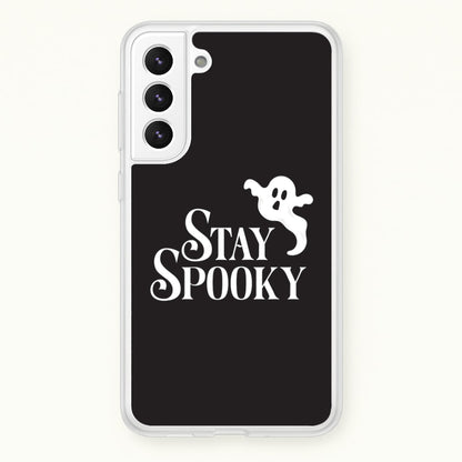 Stay Spooky  Galaxy S22 Plus Case