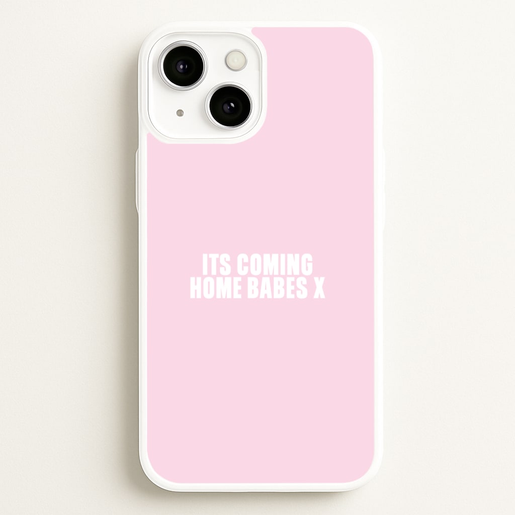 It's Coming Home Babes iPhone 13 Case