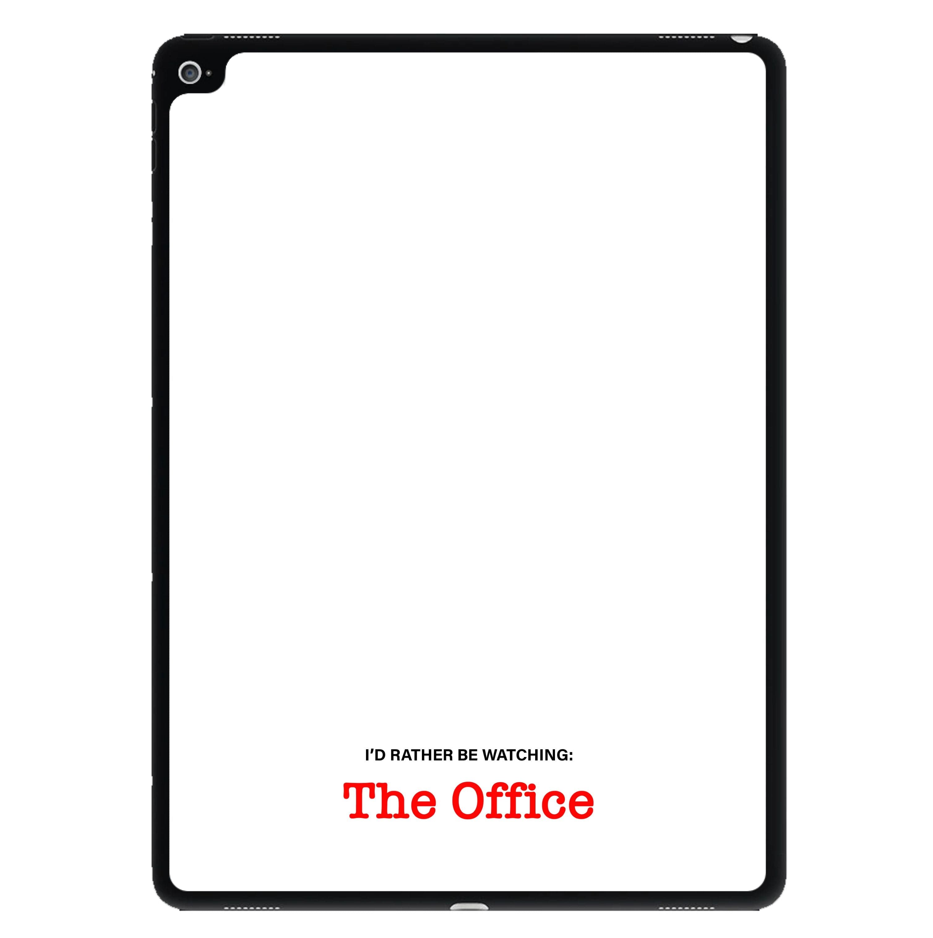 I'd Rather Be Watching The Office iPad Case