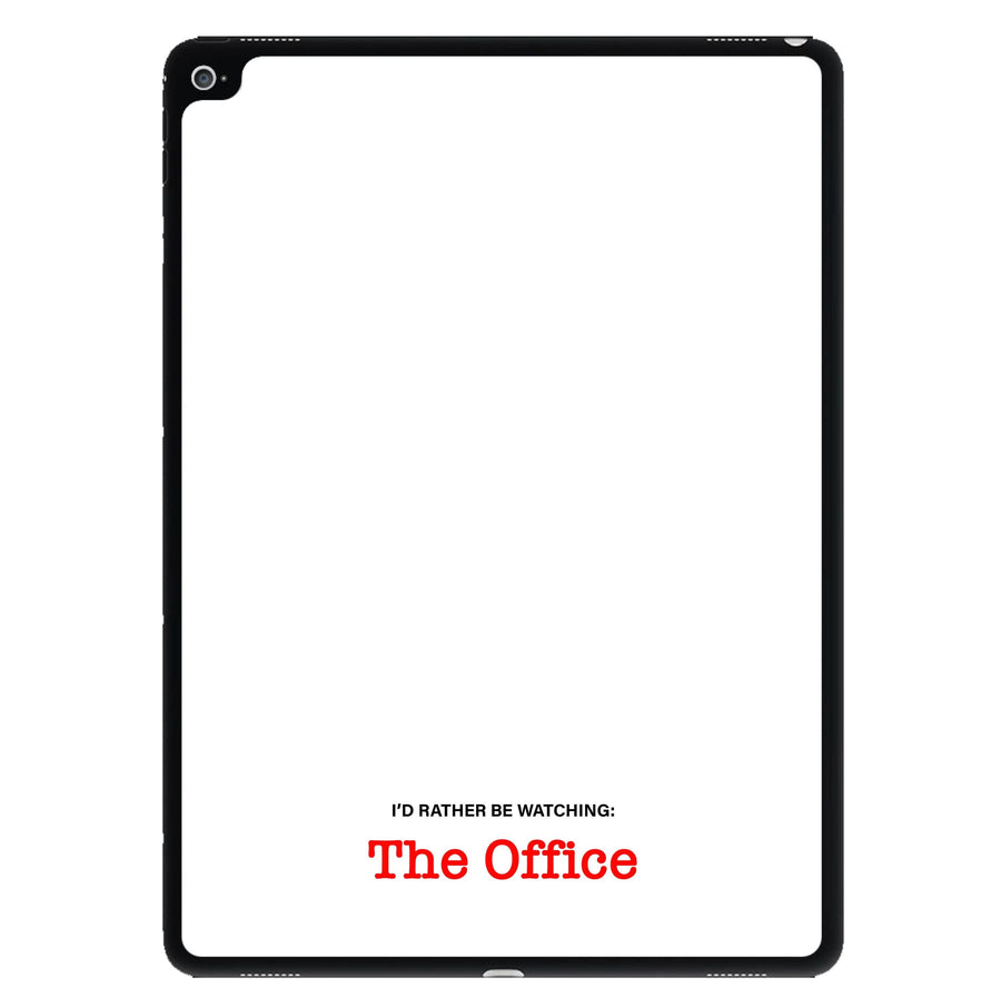 I'd Rather Be Watching The Office - The Office iPad Case