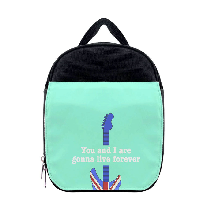 You And I Are Gonna Live Forever Lunchbox