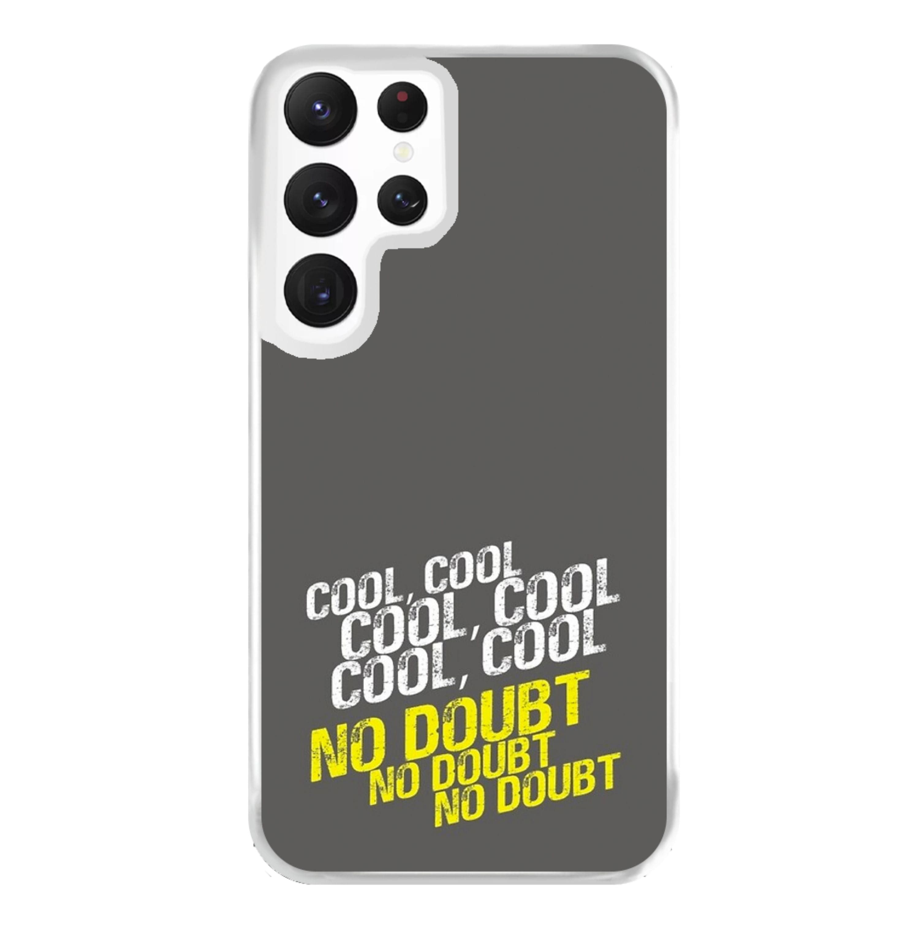 Cool Cool Cool No Doubt Grey - B99 Phone Case