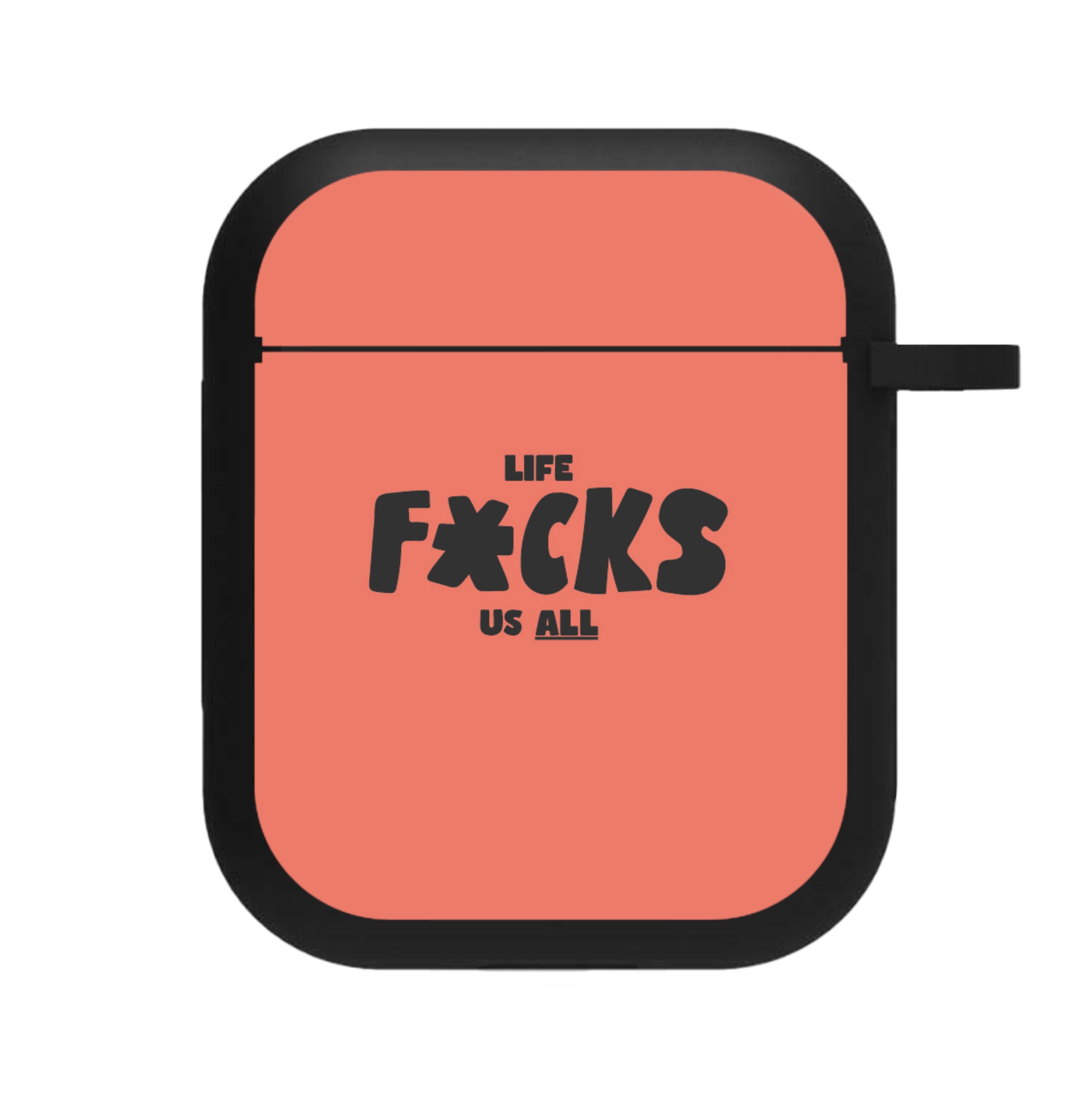 Life f'cks us all Orange AirPods Case