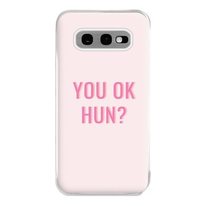 You OK Hun? Phone Case