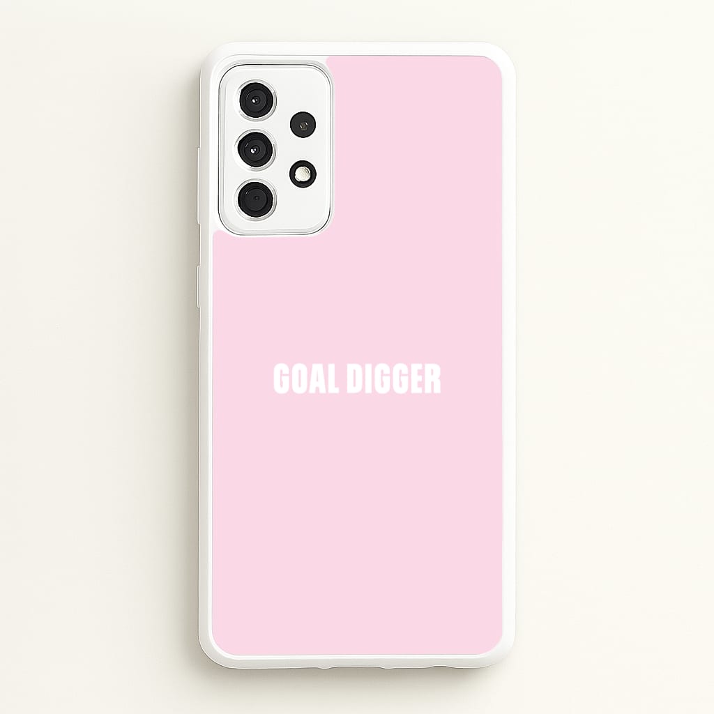 Goal Digger Galaxy A52 / A52s Case