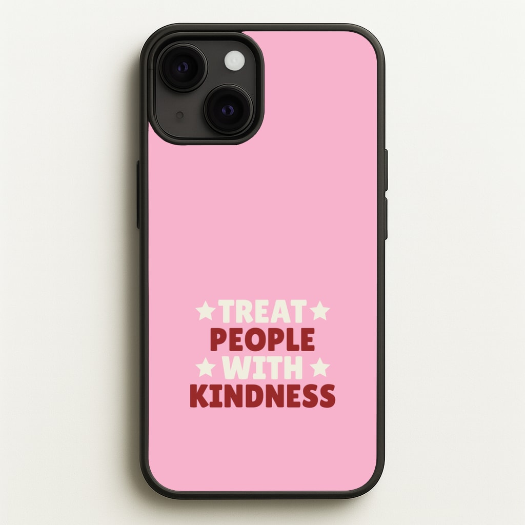 Treat People With Kindness iPhone 13 Case