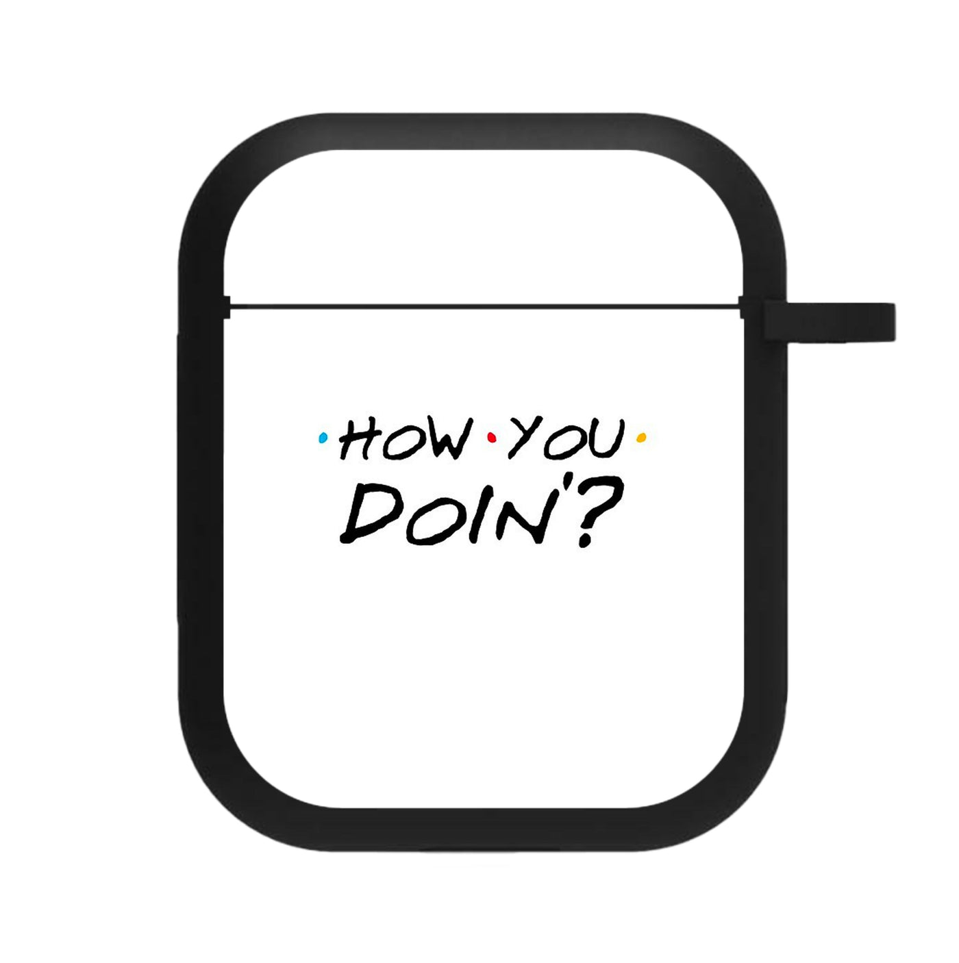 How You Doin' - Friends AirPods Case