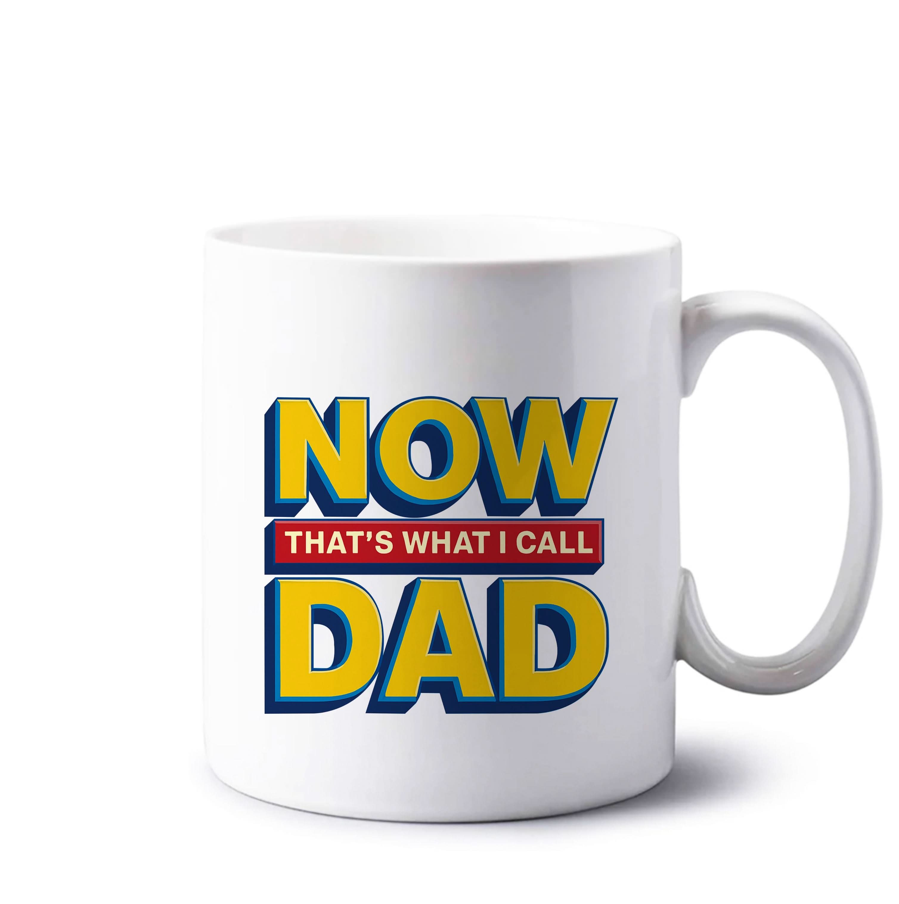 Now That's What I Call Dad - Father's Day Mug