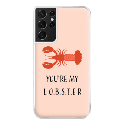 You're My Lobster Phone Case