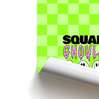 Squad Ghouls Poster