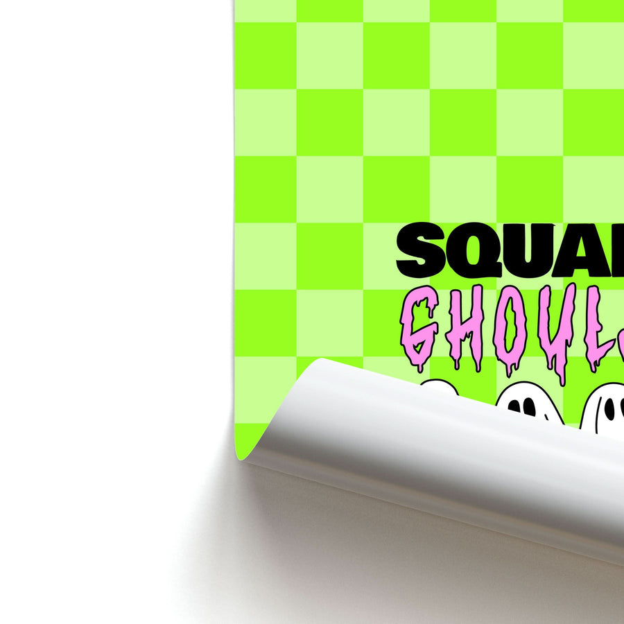 Squad Ghouls Poster