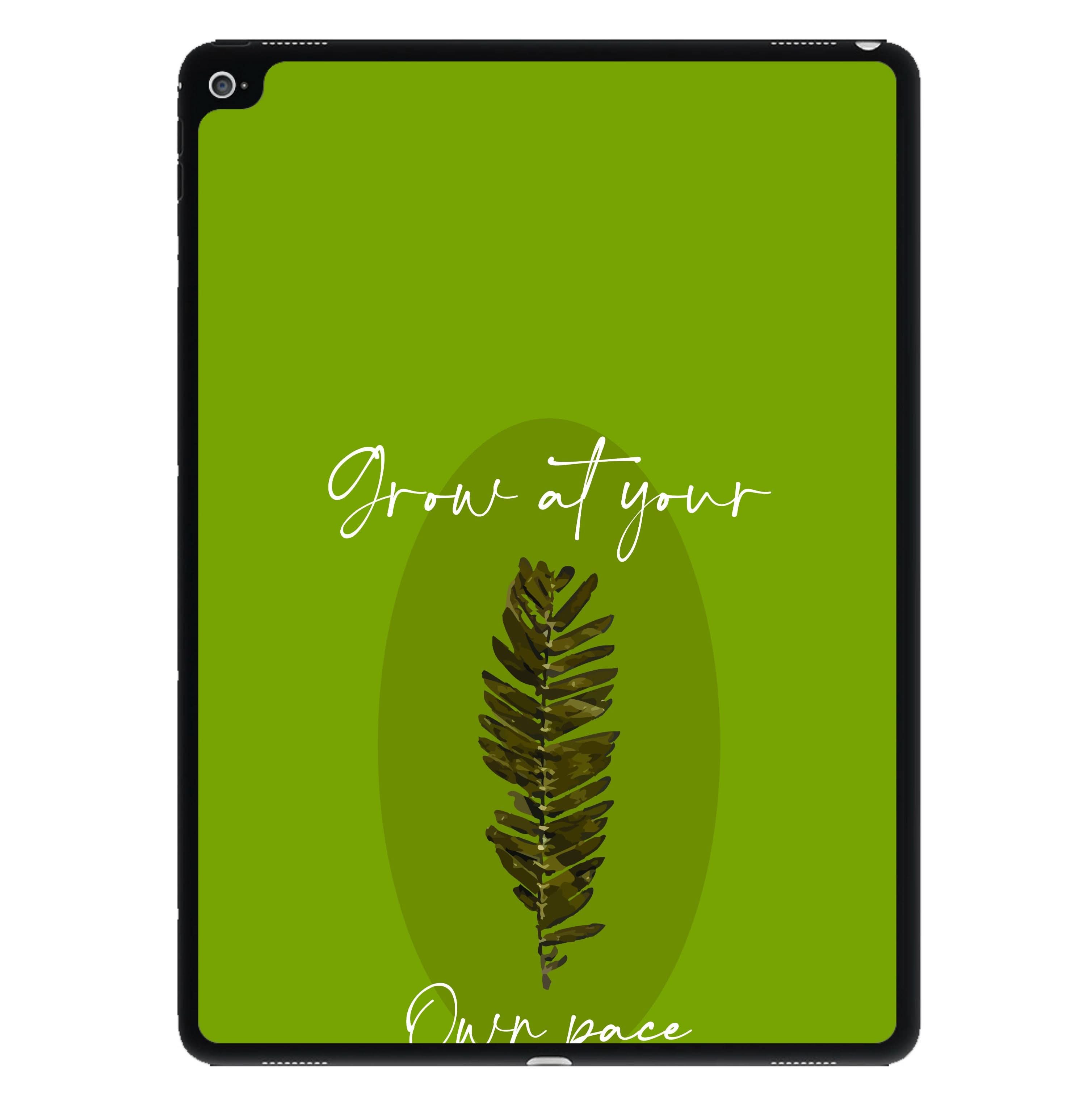 Grow At Your Own Pace Fern iPad Case