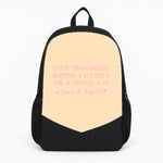Everything Magical Happens Backpack