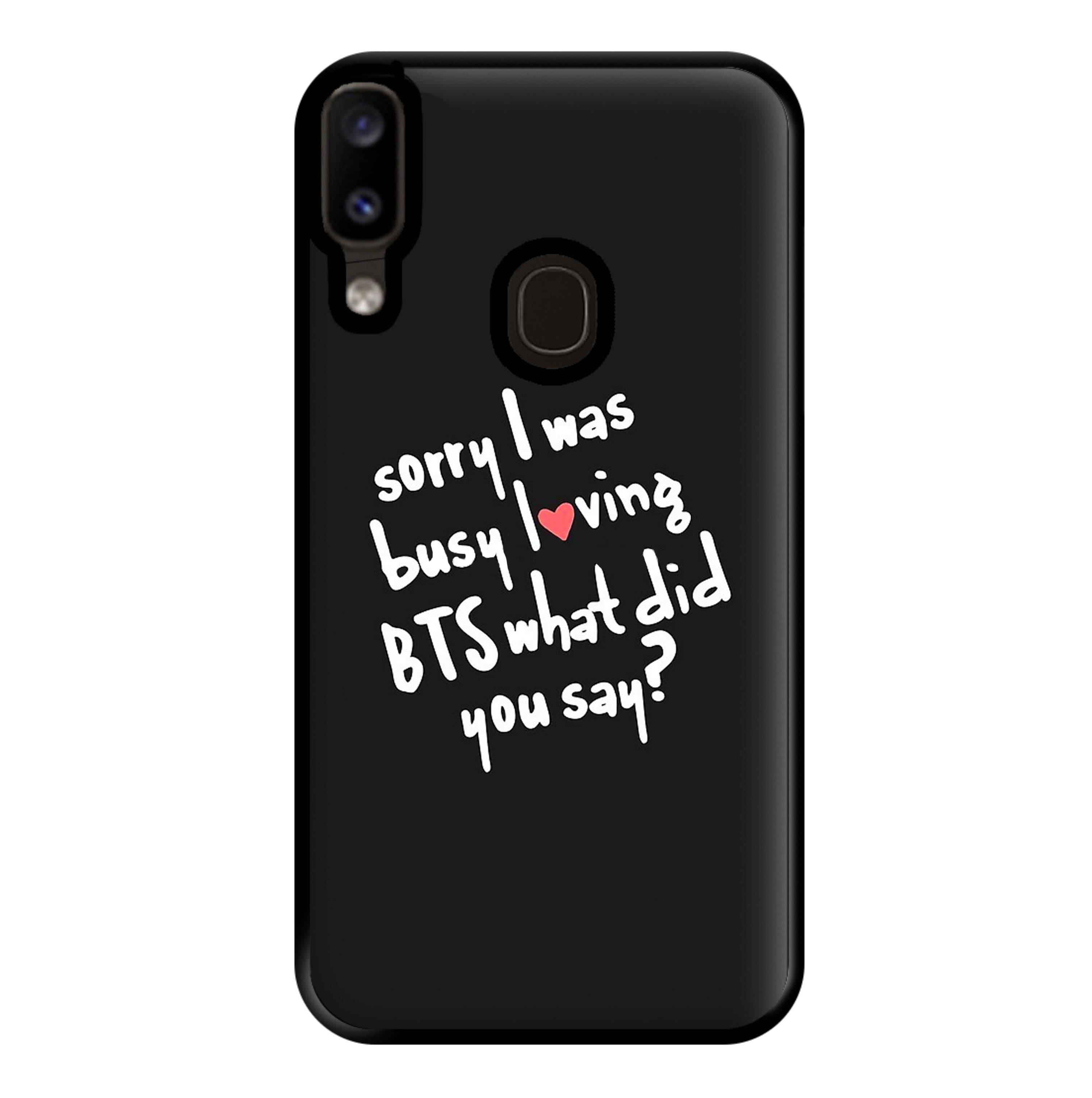 Sorry I Was Busy Loving K-Pop Band Phone Case