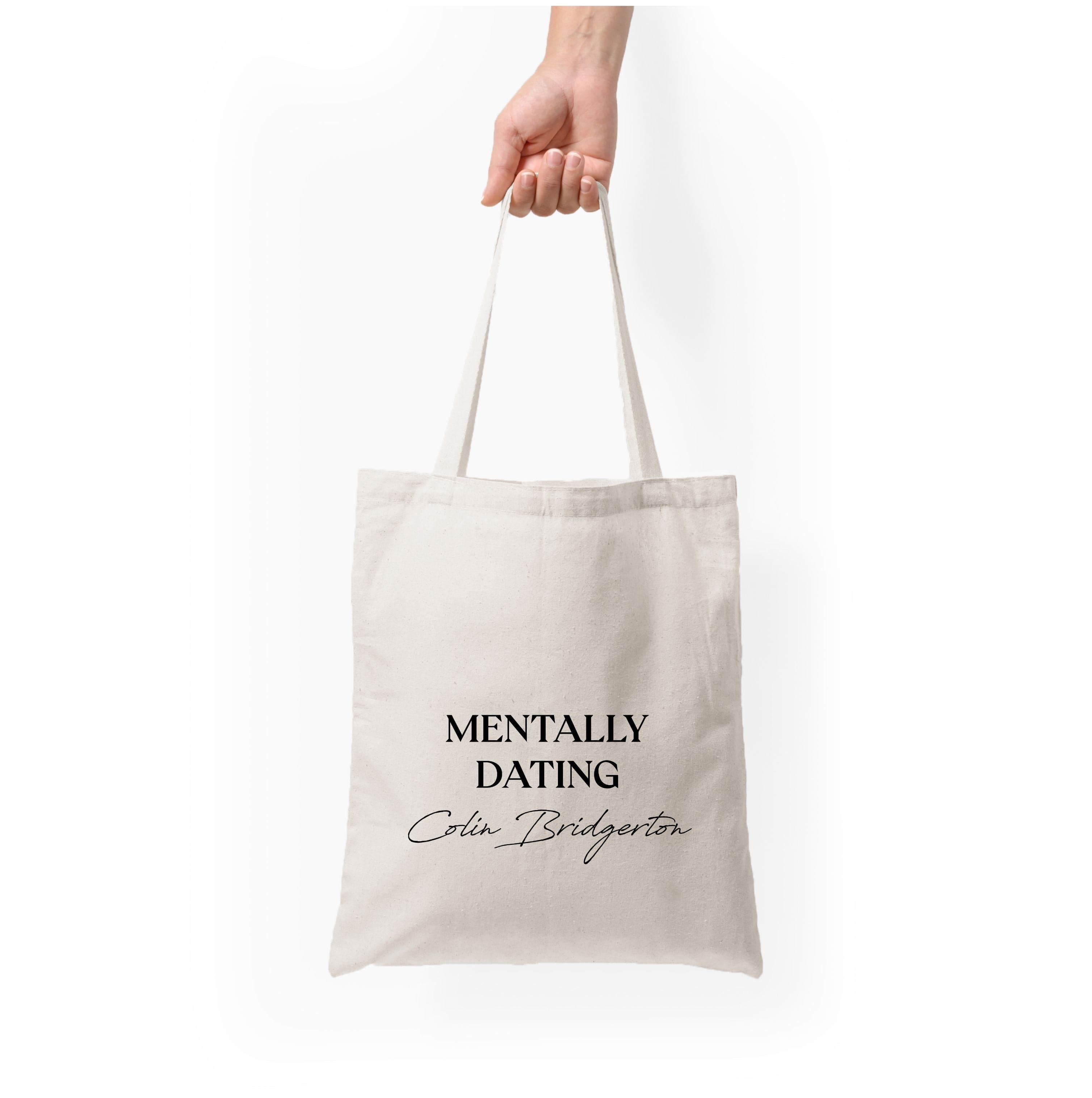 Mentally Dating Colin Bridgerton Tote Bag