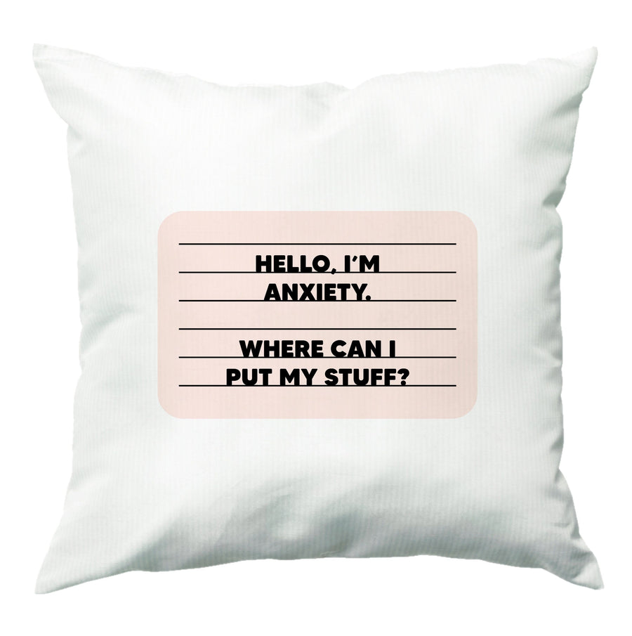 Hello I'm Anxiety - Inside Out Cushion