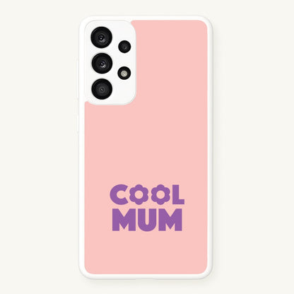 Cool Mum Galaxy A53 Case