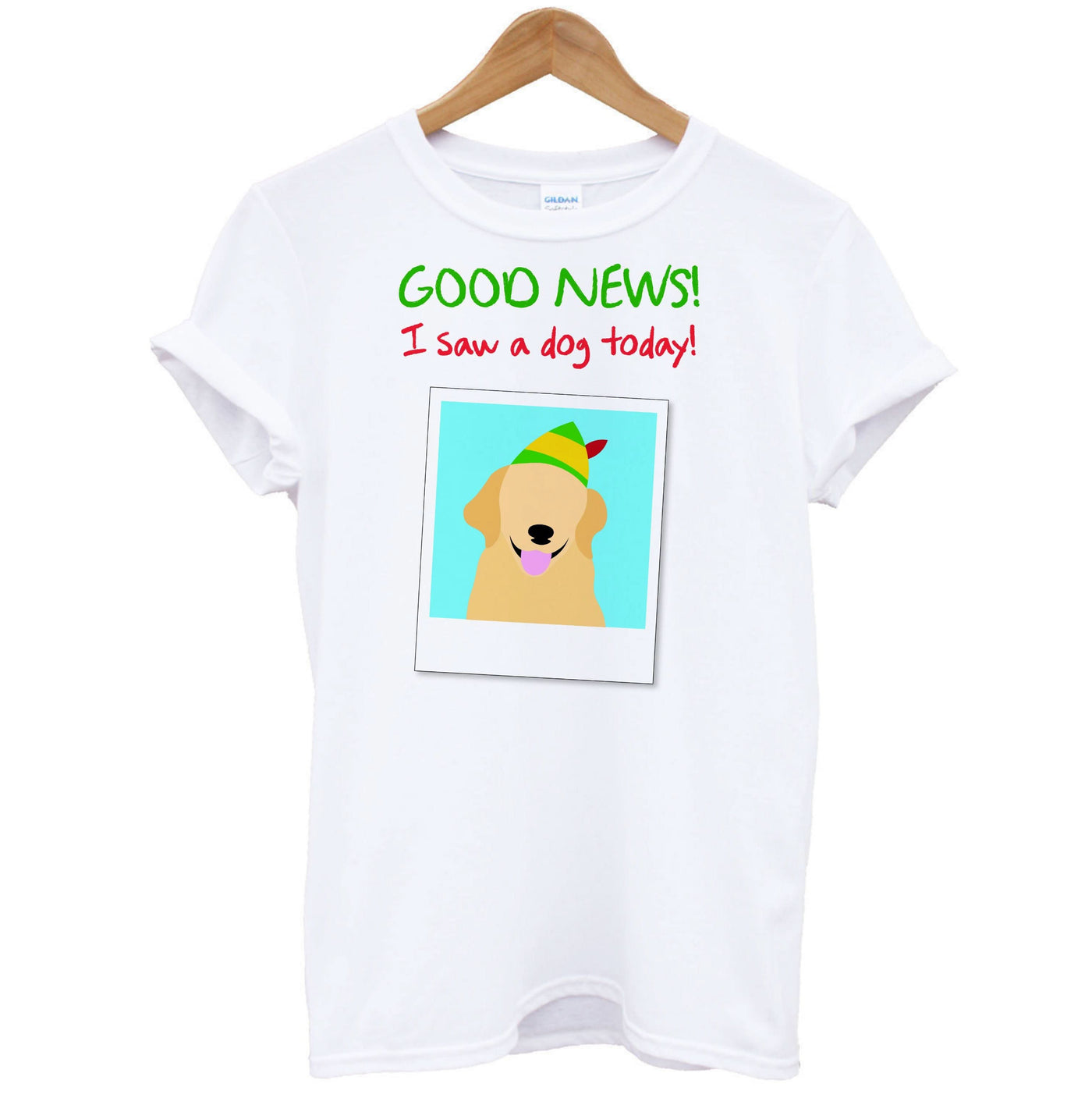 Good News I Saw A Dog Today T-Shirt