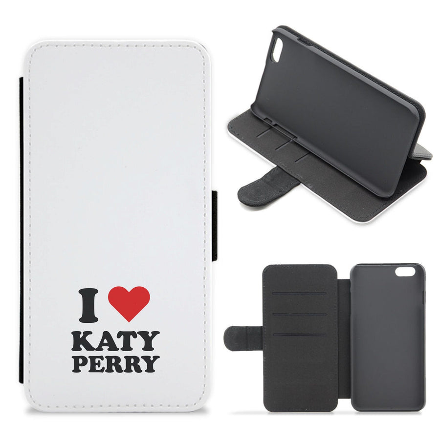 I Love Katy Perry Flip / Wallet Phone Case