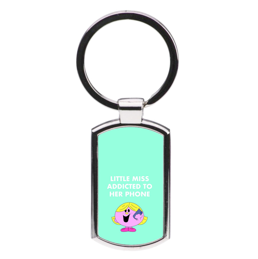 Little Miss Addicted To Her Phone - Aesthetic Quote Luxury Keyring
