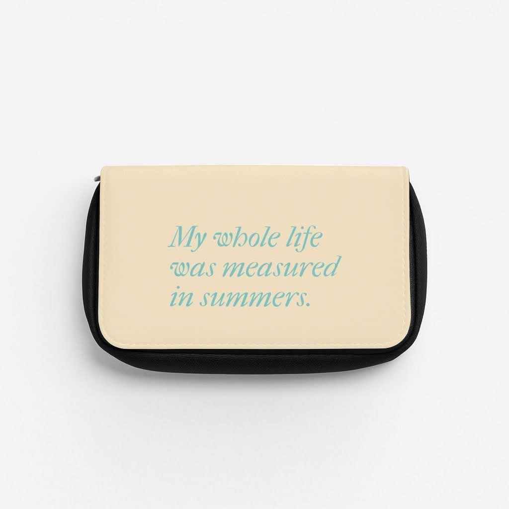 Measured In Summers Pencil Case