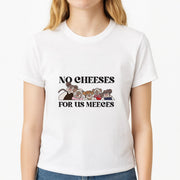 No Cheeses For Us Meeces II T-Shirt 3