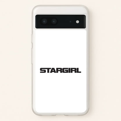 Stargirl  Google Pixel 7 Case