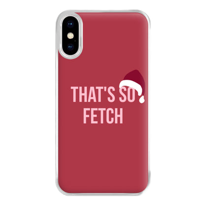 That's So Fetch - Christmas Meanies Phone Case