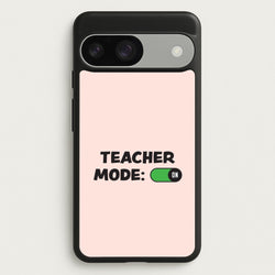Teacher Mode On Google Pixel 9 / 9 Pro Case