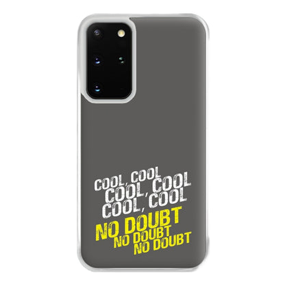 Cool Cool Cool No Doubt Grey - B99 Phone Case