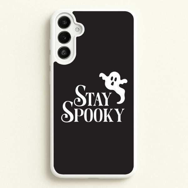 Stay Spooky  Galaxy A36 Case