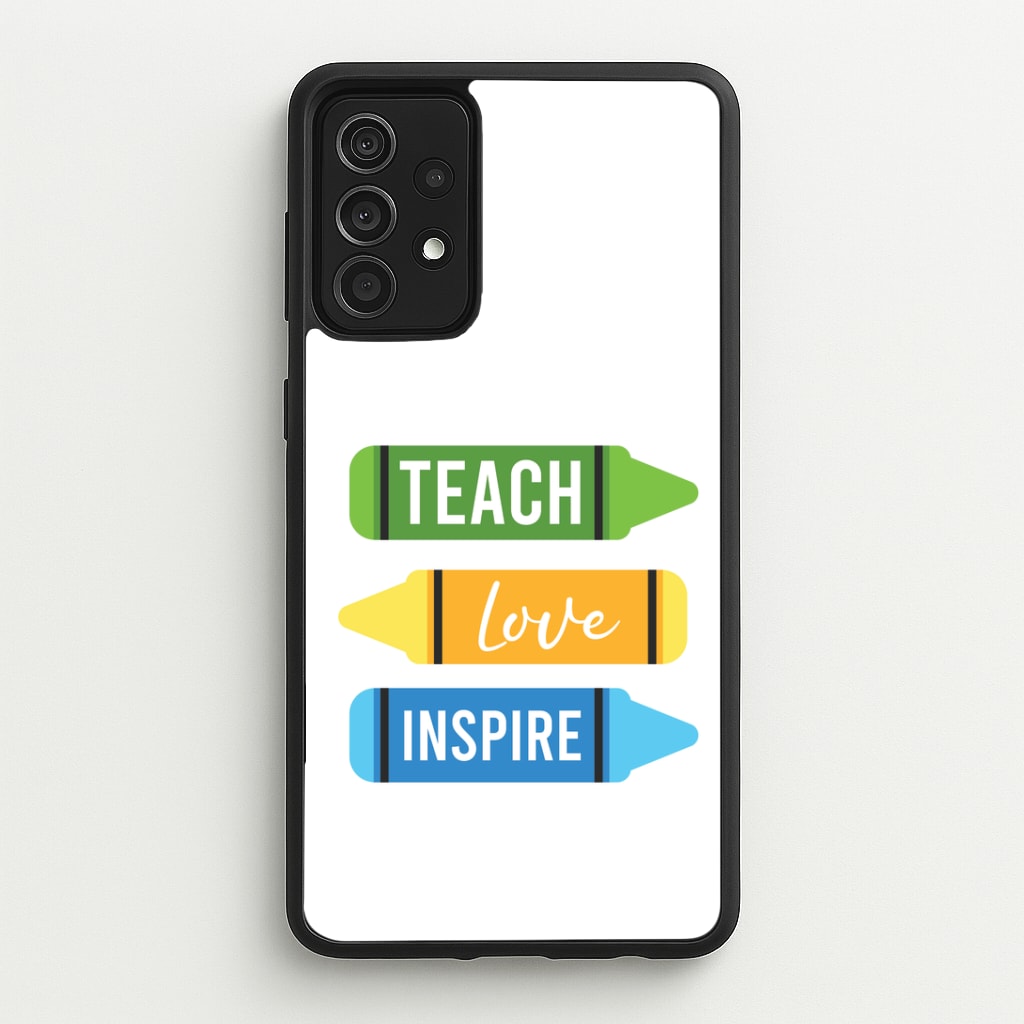 Teach, Love, Inspire Galaxy A52 / A52s Case
