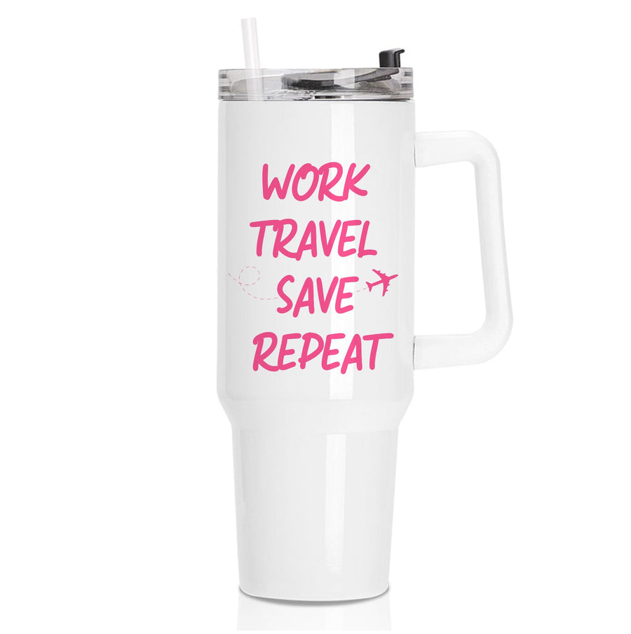 Work Travel Save Repeat - Travel Tumbler