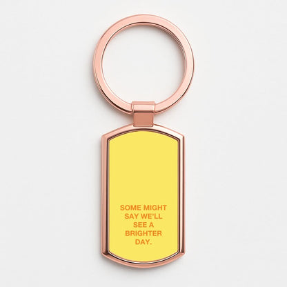 A Brighter Day Rose Gold Keyring