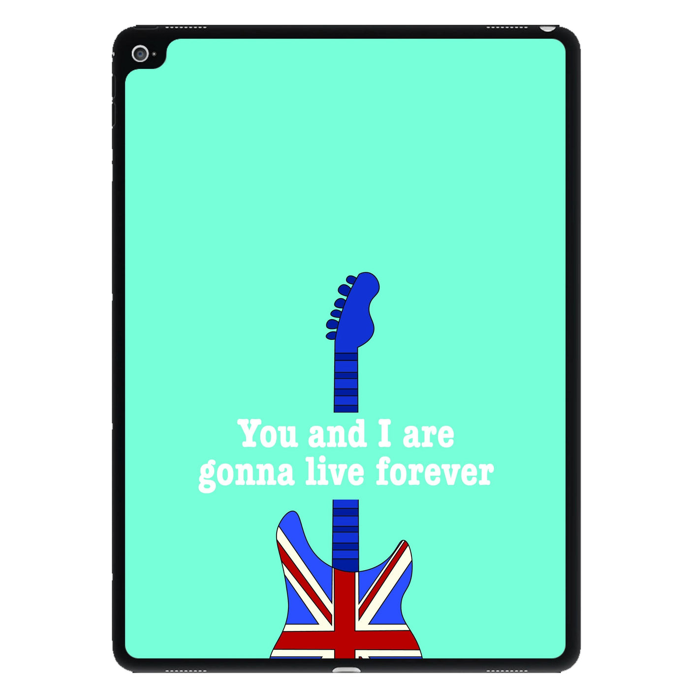 You And I Are Gonna Live Forever iPad Case