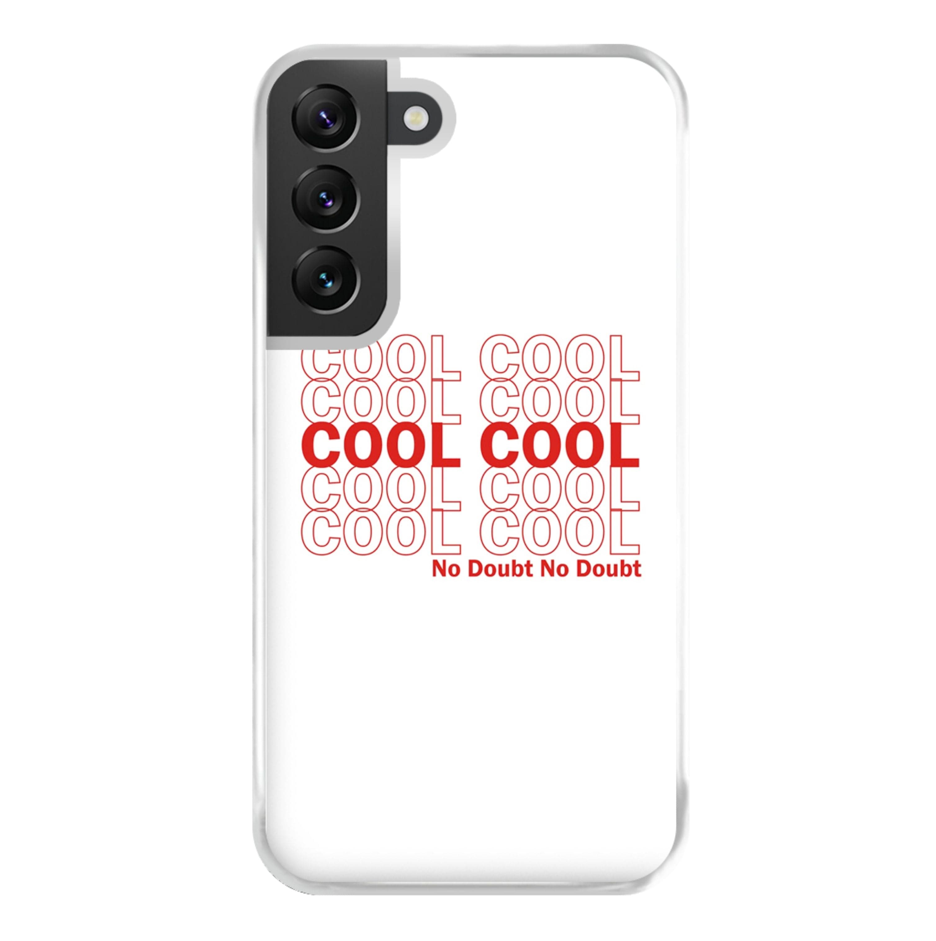 Cool Cool Cool No Doubt White - B99 Phone Case