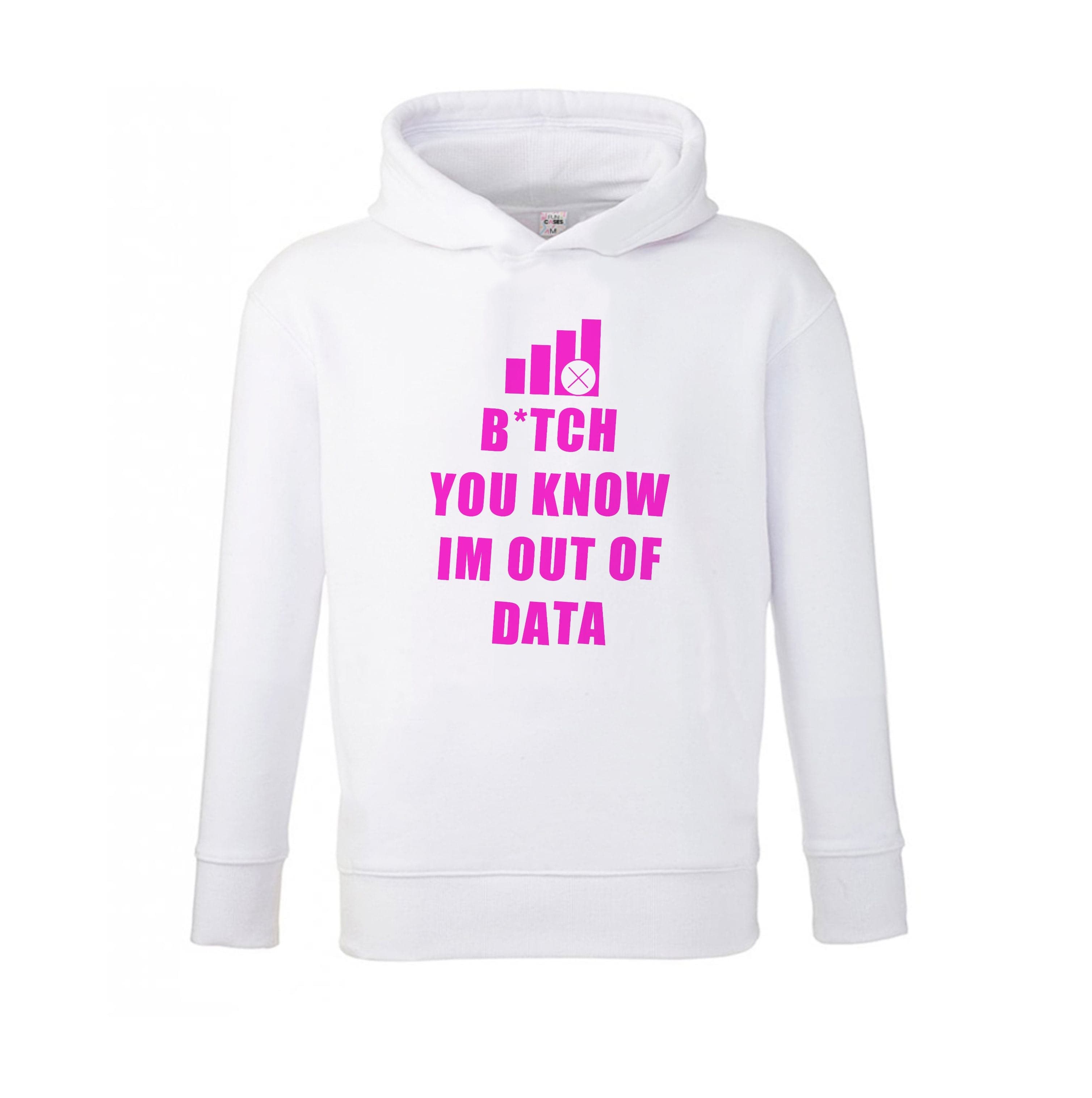 B*tch You Know Im Out Of Data - B99 Kids Hoodie