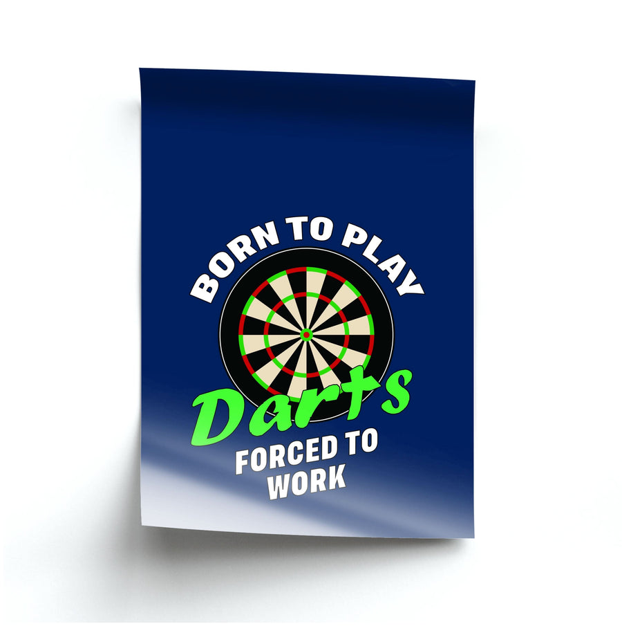 Born To Play Darts Poster