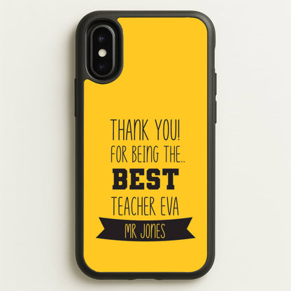 Thank You For Being The Best Teacher iPhone X / XS Case