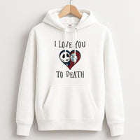 I Love You To Death Heart Hoodie