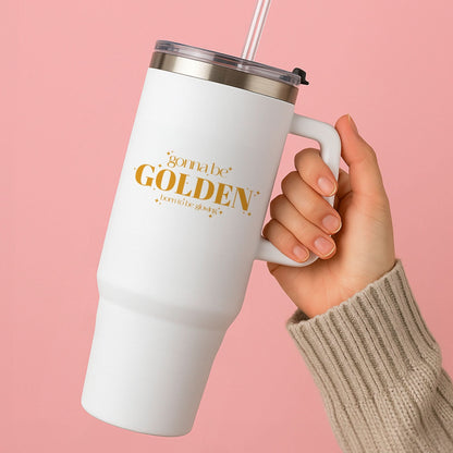 Gonna Be Golden Tumbler