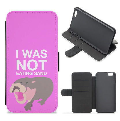 I Was Not Eating Sand Flip / Wallet Phone Case