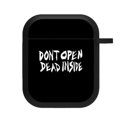 Don't Open Dead Inside - TWD AirPods Case