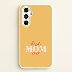 Best Mom Ever Galaxy A54 Case